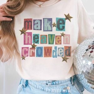 144 | Make Heaven Crowded Graphic Tee